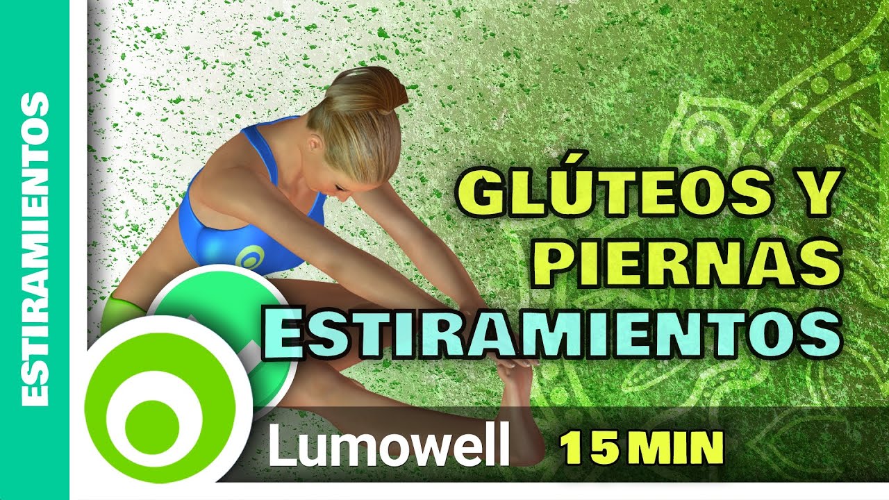 Rutina De Estiramientos Para Piernas Y Glúteos