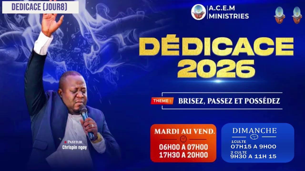 RETRAITE DE DÉDICACE 2026 (J8)/THEME: BRISEZ, PASSEZ ET POSSEDEZ/PASTEUR CHRISPIN NGOY.