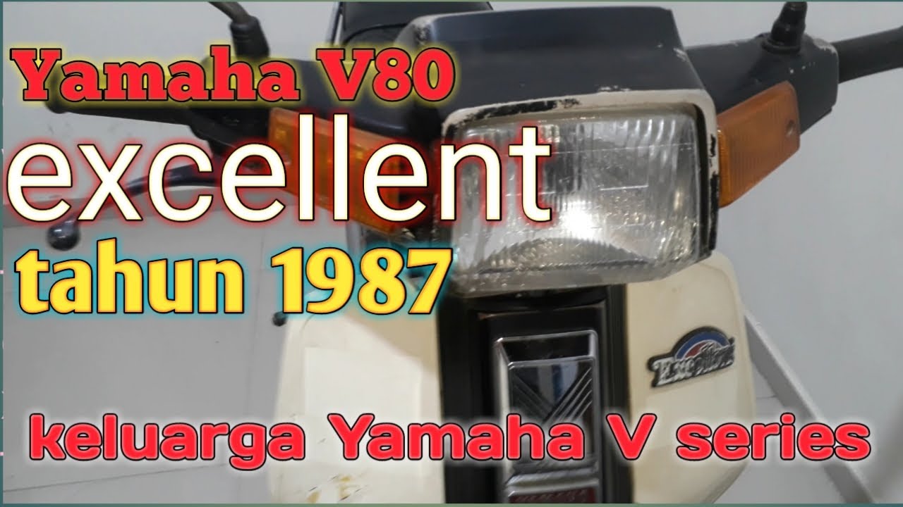 Review Yamaha v80 excellent tahun 1987 || motor bebek keluarga Yamaha V series