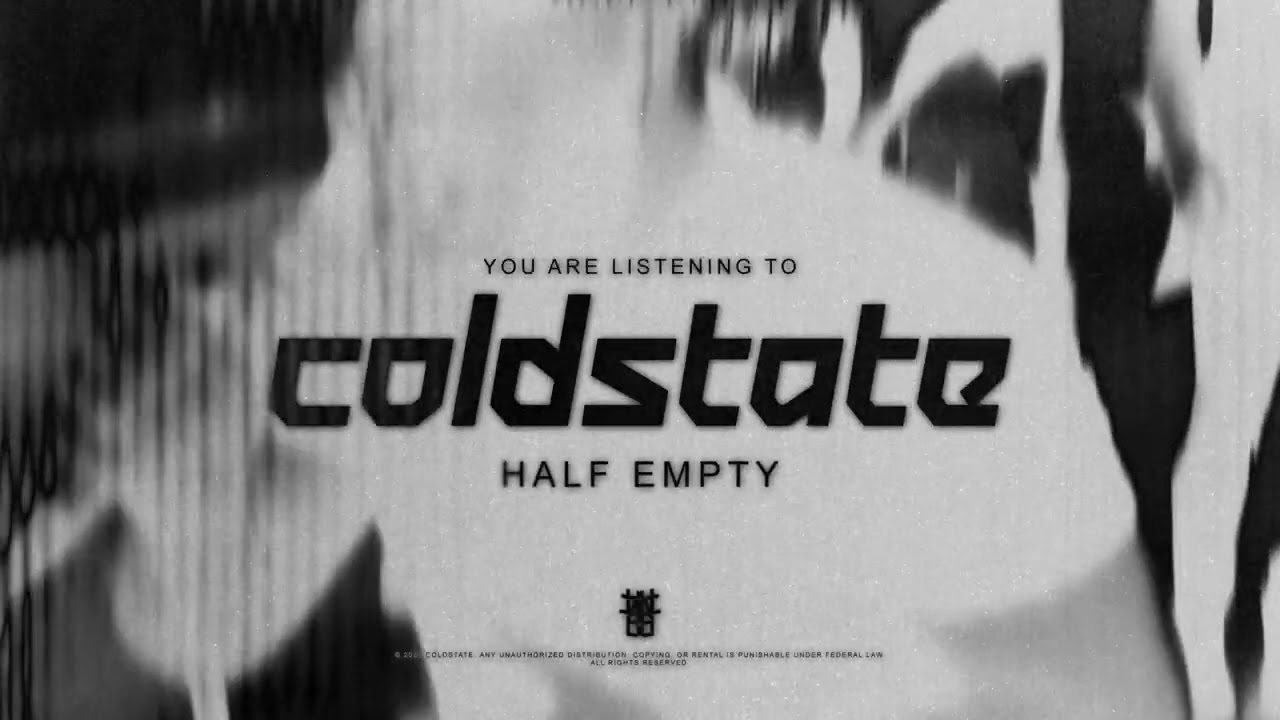 COLDSTATE - Half Empty (Official Audio) 