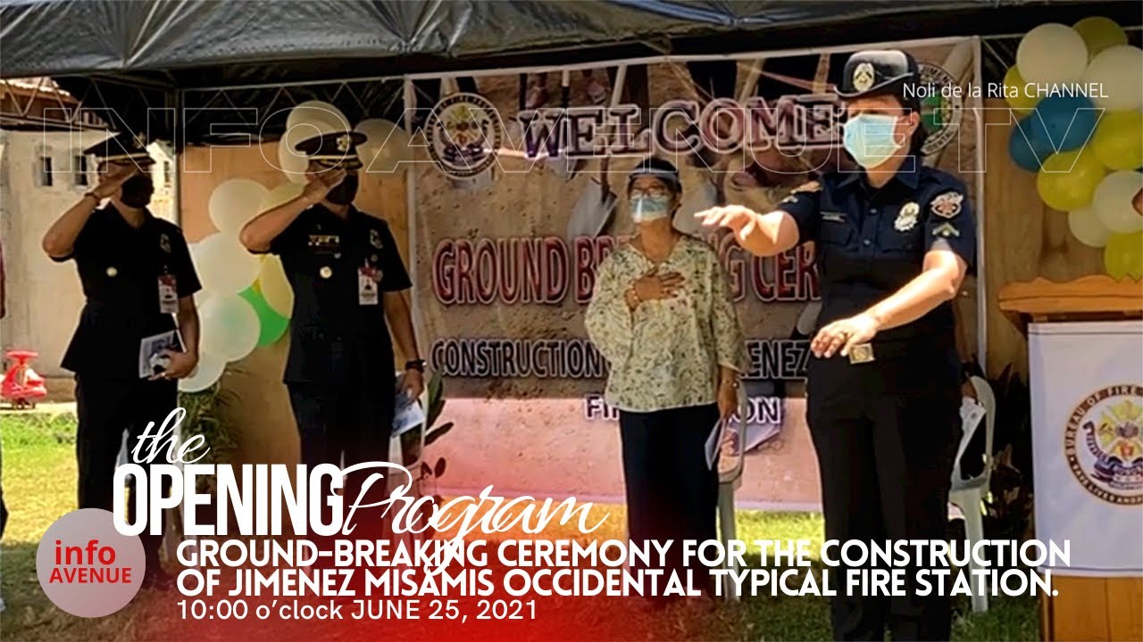 BFP OPENiNG PROGRAM of the GROUND-BREAKING CEREMONY of the CONSTRUCTION of JIMENEZ FIRE STATION.