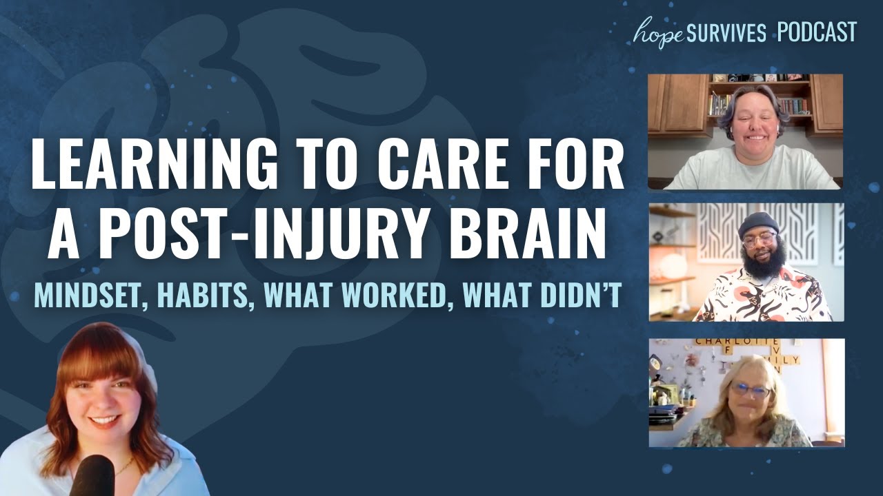 Learning to Care For a Post-Injury Brain: Mindset, Habits, What Worked, What Didn&rsquo;t- Community Panel