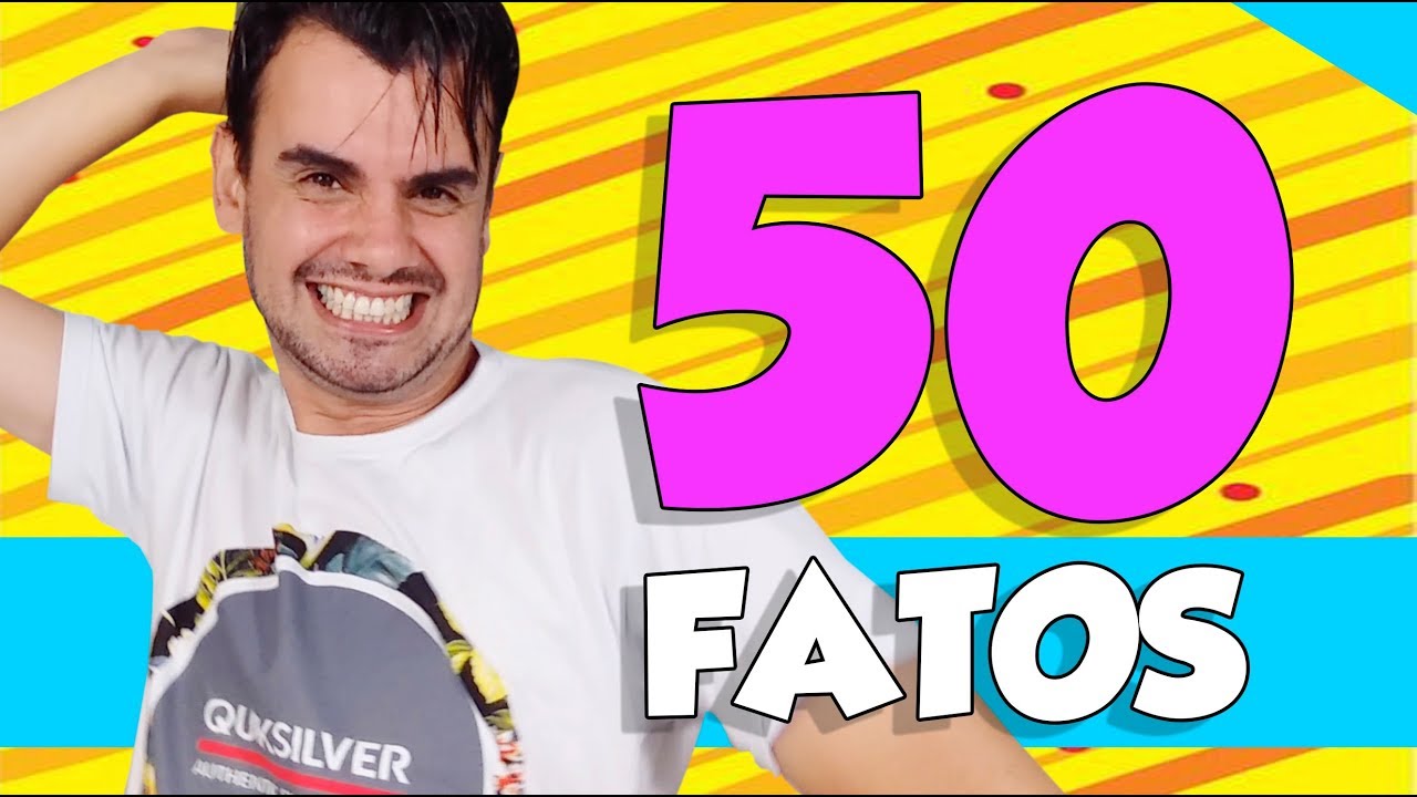 50 FATOS SOBRE MIM -  Fub&aacute; online