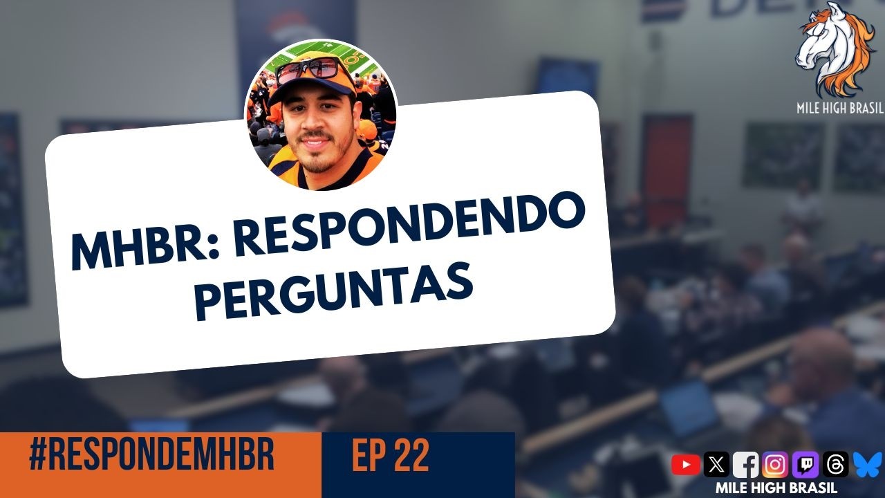 MHBr Respondendo Perguntas - Ep 22