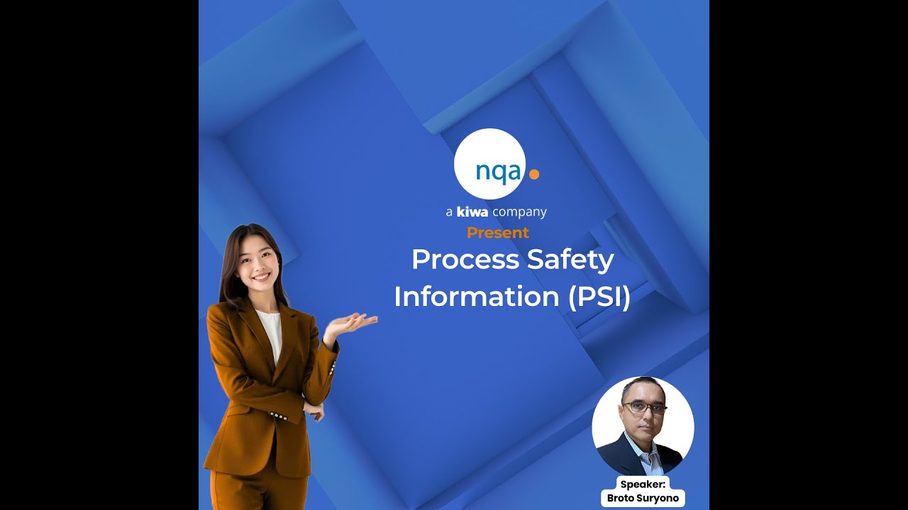 NQA Webinar - Process Safety Information (PSI)