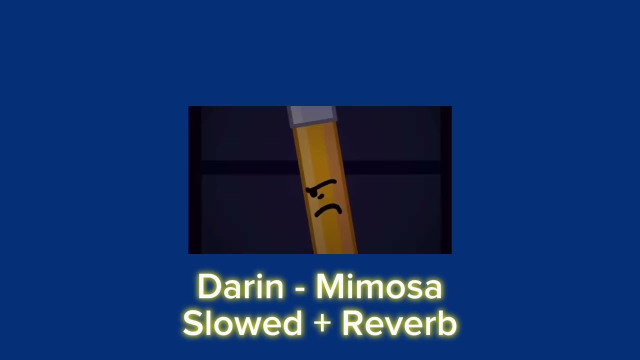 Darin - Mimosa Slowed + Reverb