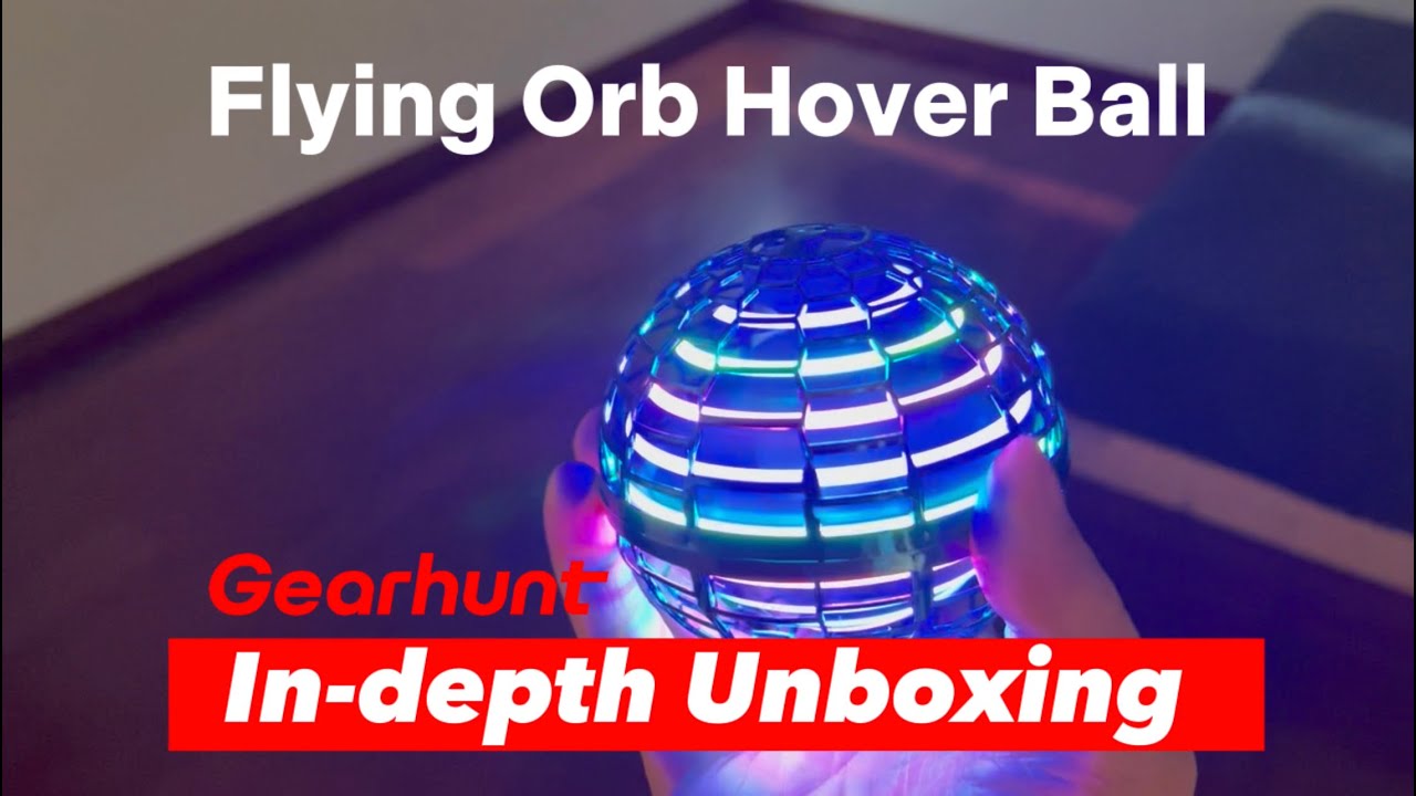 Flying Orb Hover Ball In-depth Unboxing