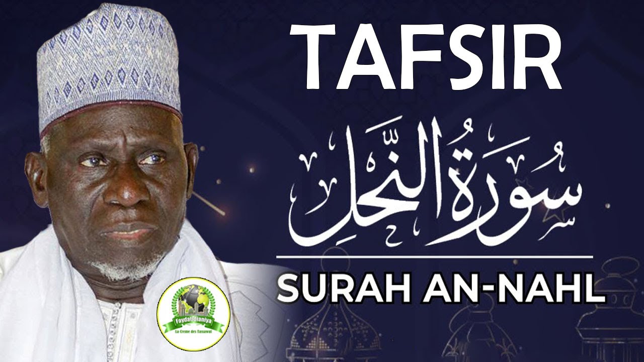 Surah An-Nahl (Les Abeilles) AK Elhadji Moustapha Gueye