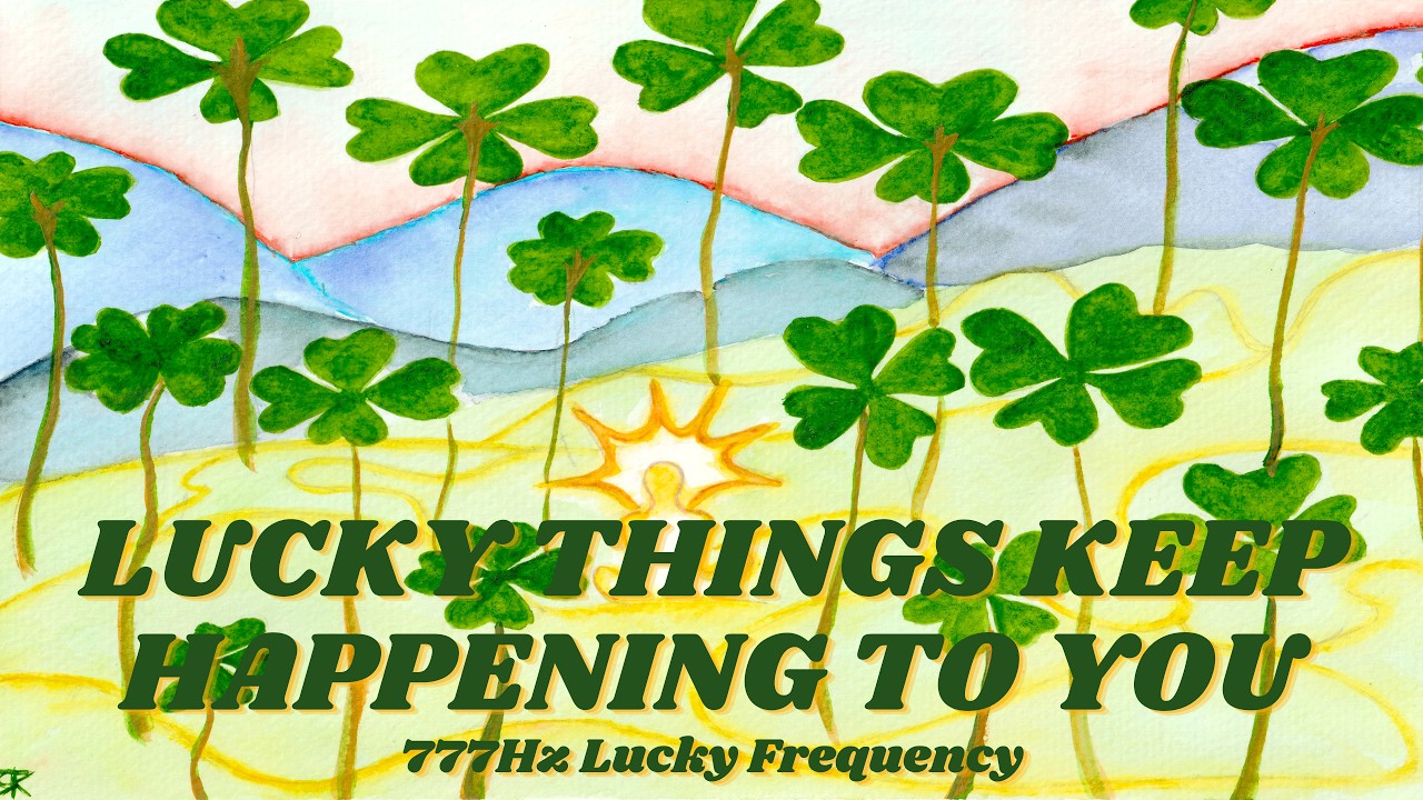 Attract Good Luck Subliminal | 777Hz Lucky Things Keep Happening to You