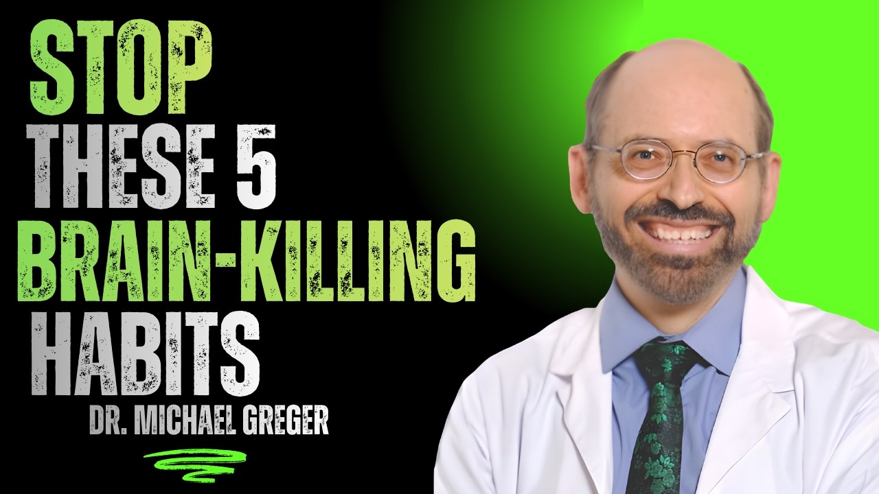 Daily Habits That Damage Your Brain | DR. MICHAEL GREGER