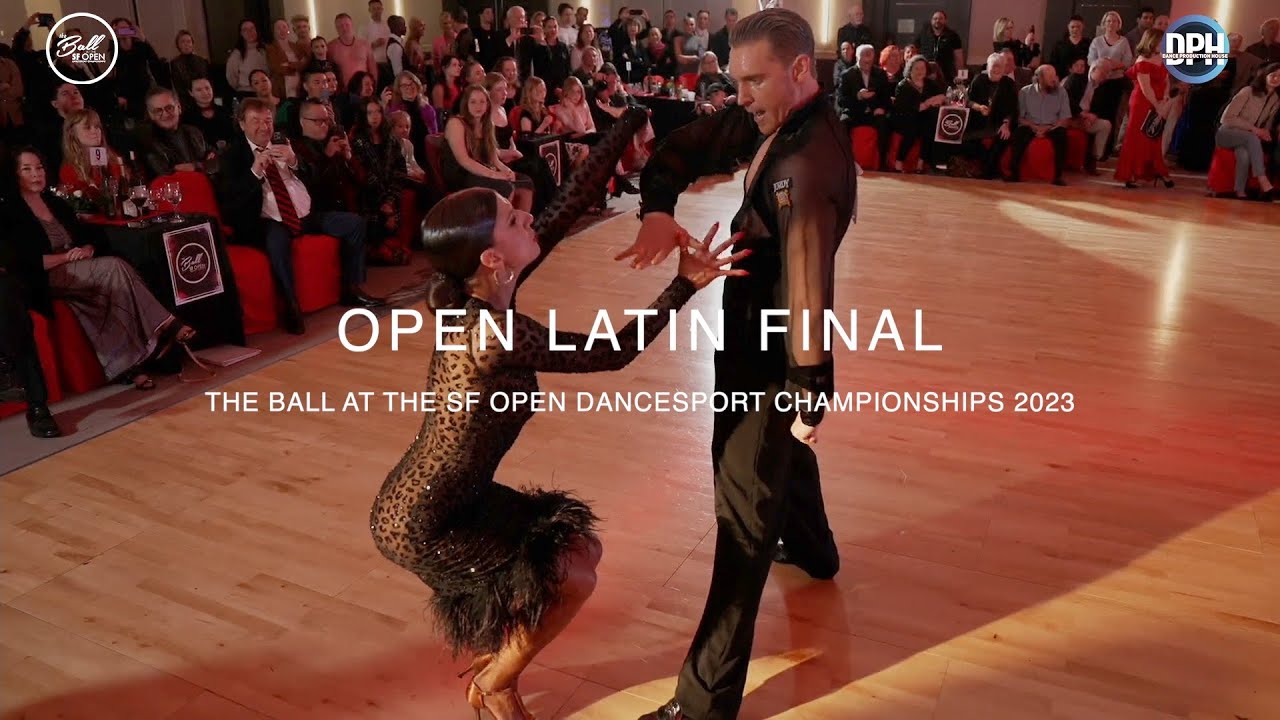 OPEN LATIN FINAL | THE BALL AT THE SF OPEN DANCESPORT CHAMPIONSHIPS 2023