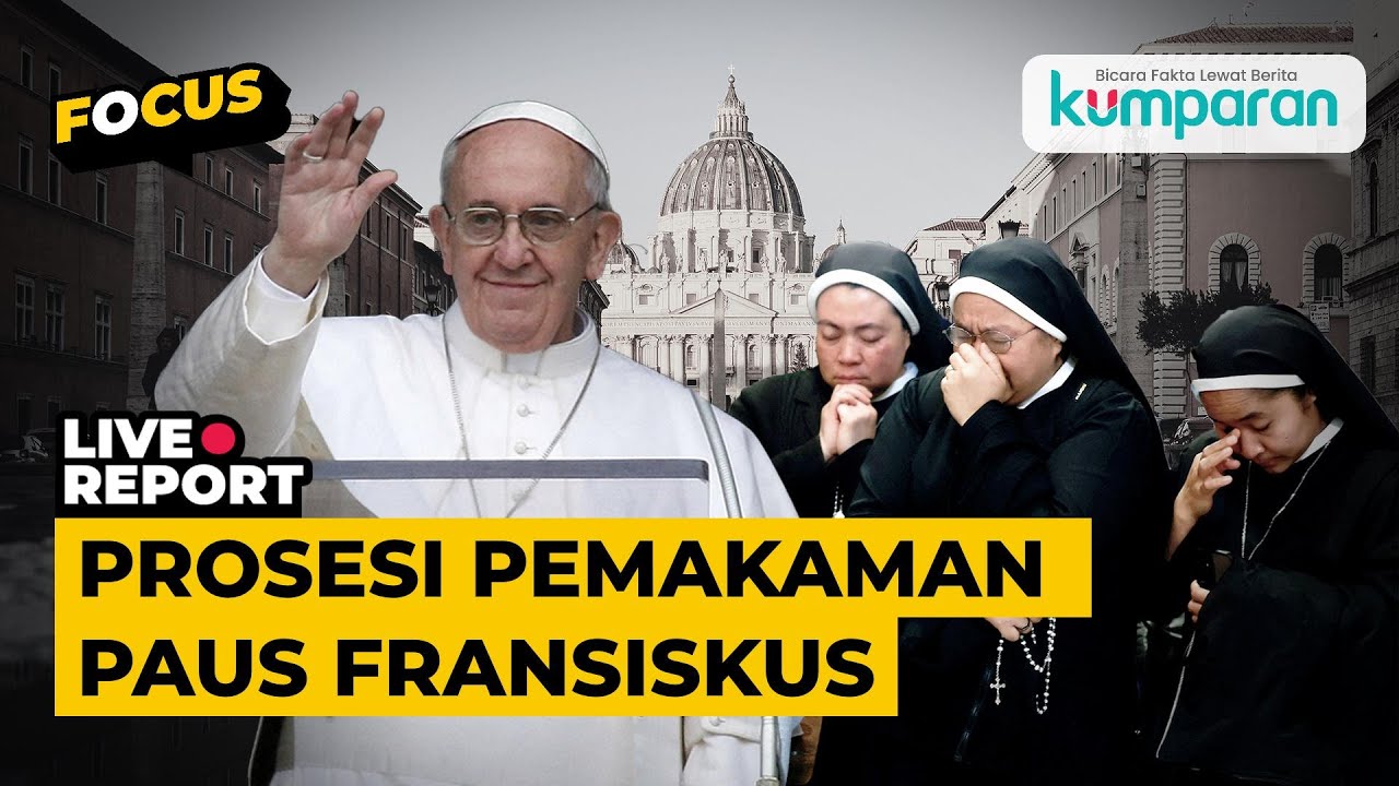 🔴LIVE STREAMING- Pemakaman Paus Fransiskus di Basilika Santa Maria Maggiore