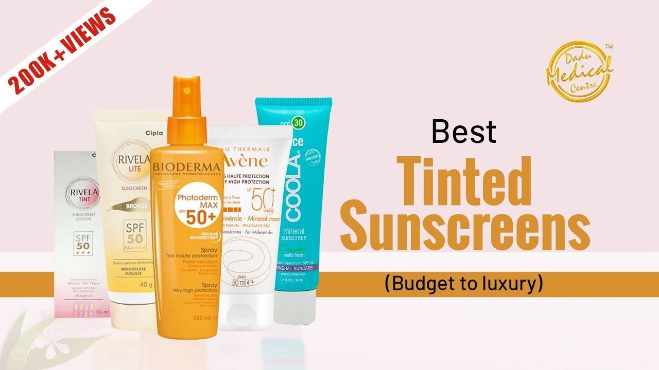 Best Tinted Sunscreen for Face | Budget to Luxury Tinted Sunscreens reviewed by Dr. Nivedita Dadu