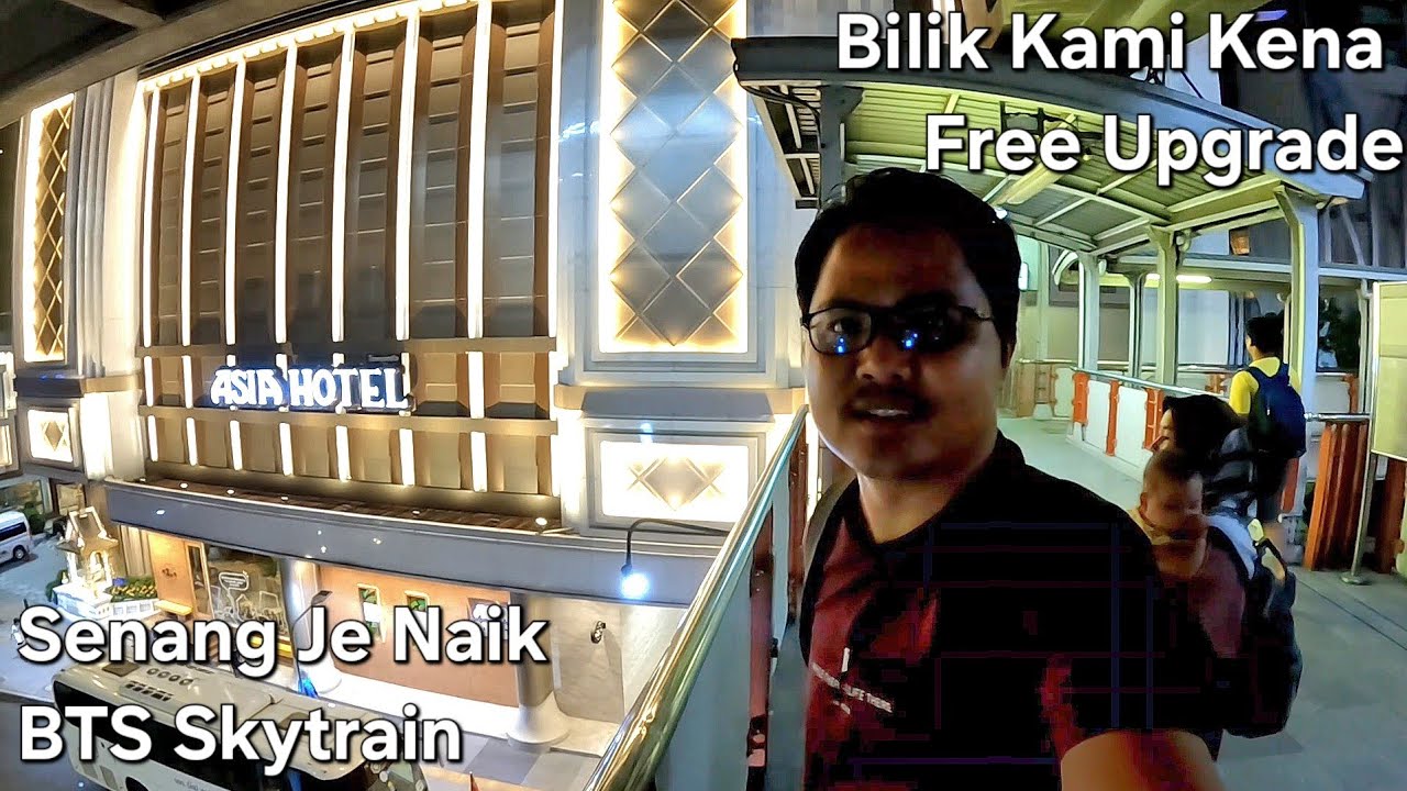 Kami Check-In Presidential Suite di ASIA HOTEL BANGKOK 🇹🇭 | First Time Naik BTS SKYTRAIN 🚝