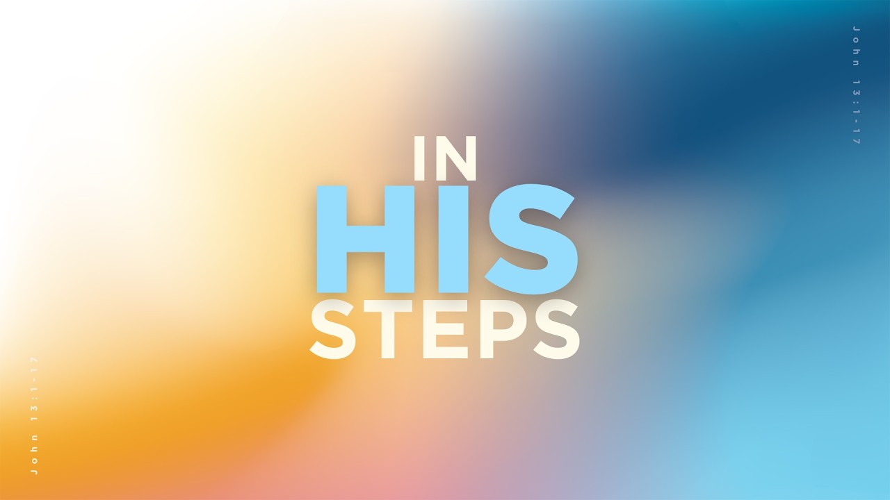 In His Steps // Guest Speaker Rich Pierce