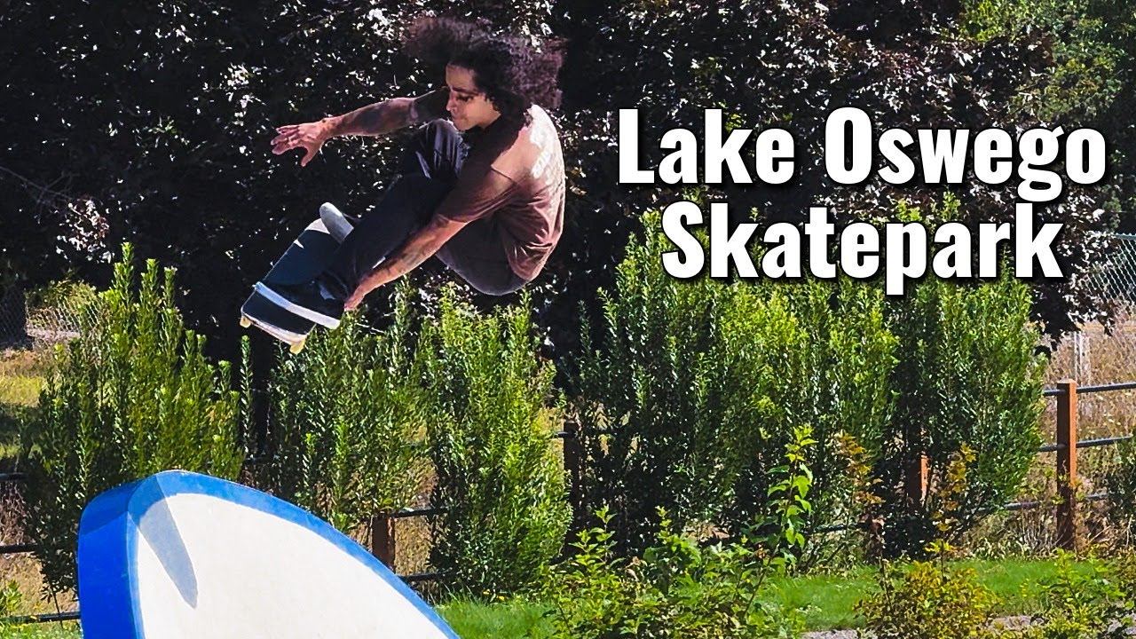 Lake Oswego Skatepark Session