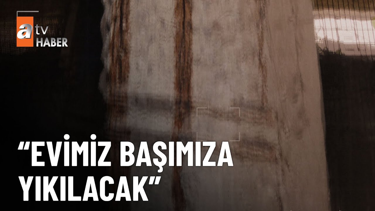Kolonlar çürük, demirler un ufak - atv Ana Haber 9 Ağustos 2023