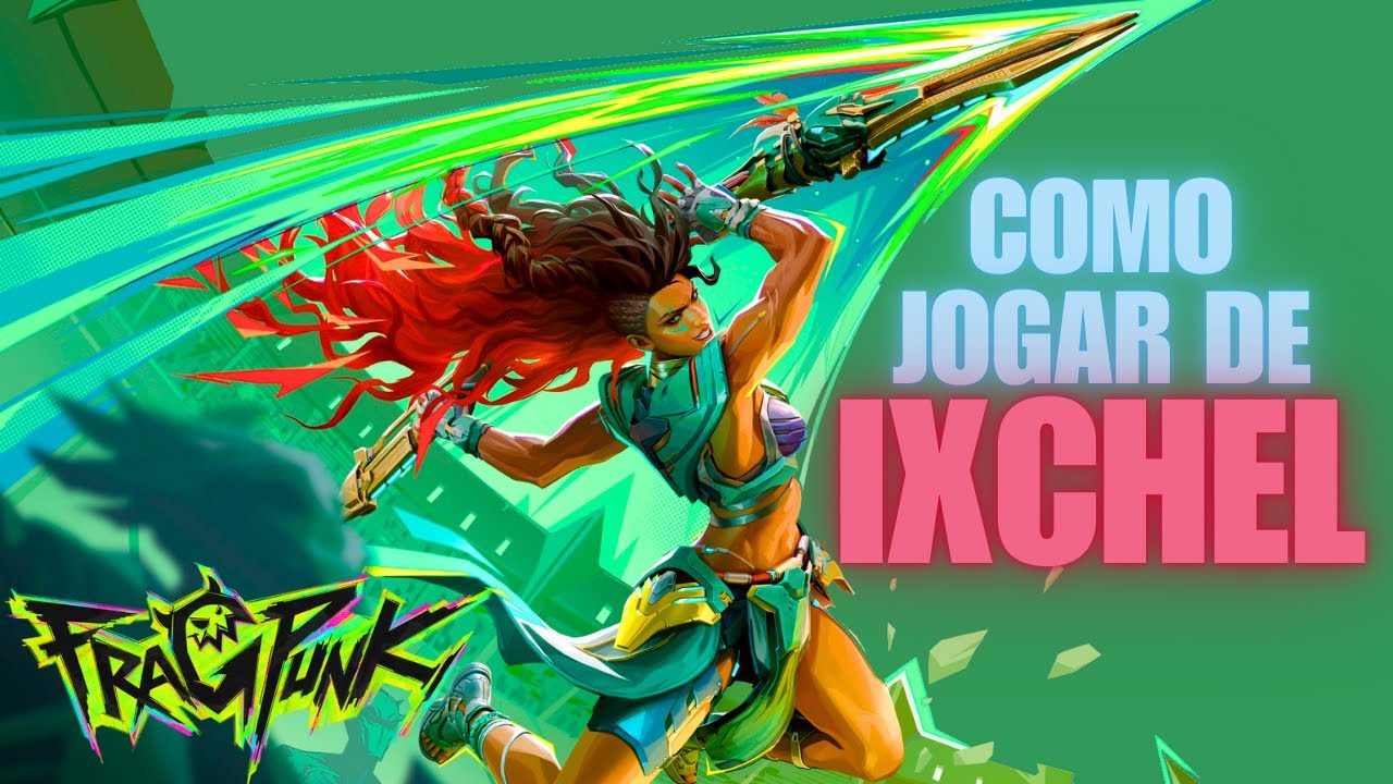 COMO jogar de IXCHEL | FRAGPUNK