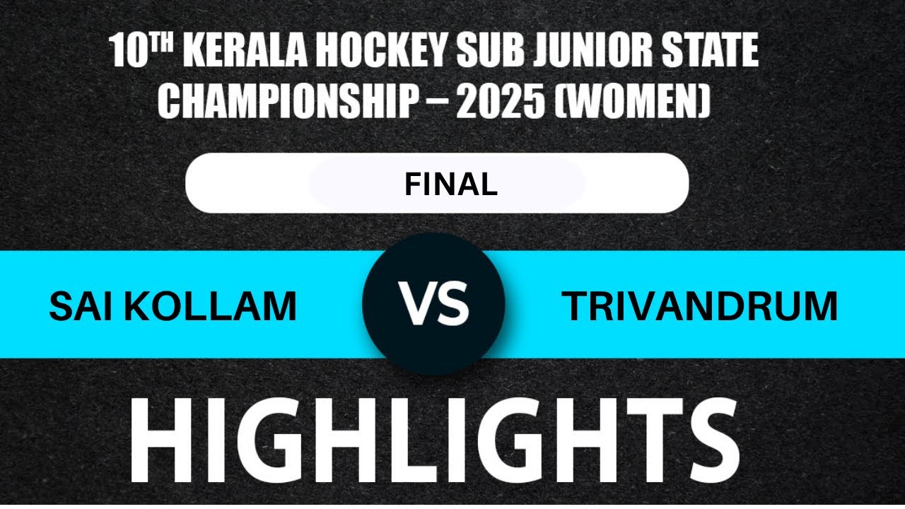 SAI KOLLAM VS TRIVANDRUM | FINAL  | 10th KERALA HOCKEY SUB JUNIOR STATE CHAMPIONSHIP 2025 WOMEN