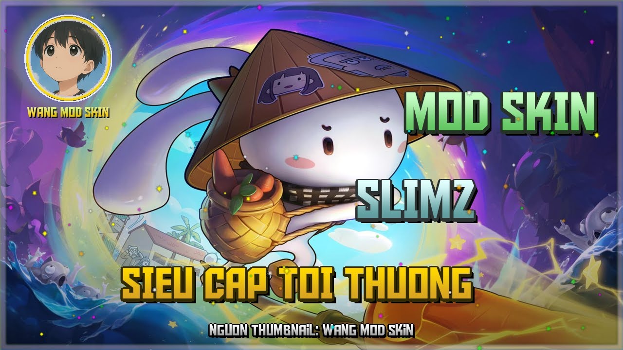 [Cập Nhật 11/02] Mod Slimz Siêu Cấp Tối Thượng Mới Nhất Sau Update 05-02 - Wang Mod Skin