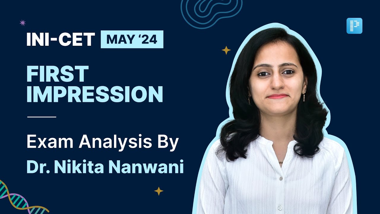 INI-CET May '24 - Exam Analysis 📈 by Dr. Nikita Nanwani