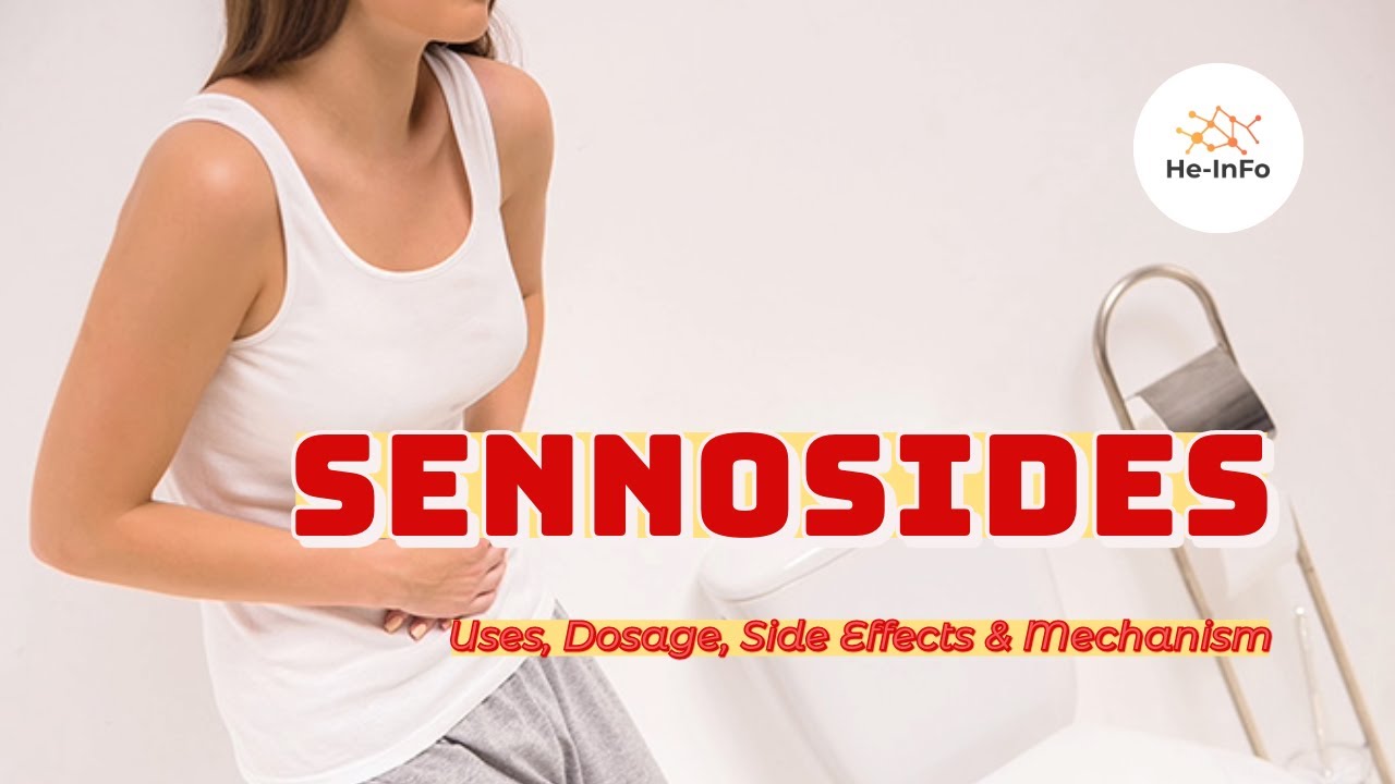 #sennosides | Uses, Dosage, Side Effects & Mechanism | Senokot