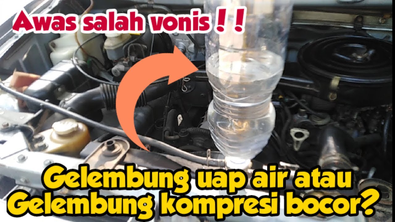 Perbedaan gelembung uap air radiator dan gelembung kompresi bocor ||Ciri ciri kompresi mesin bocor