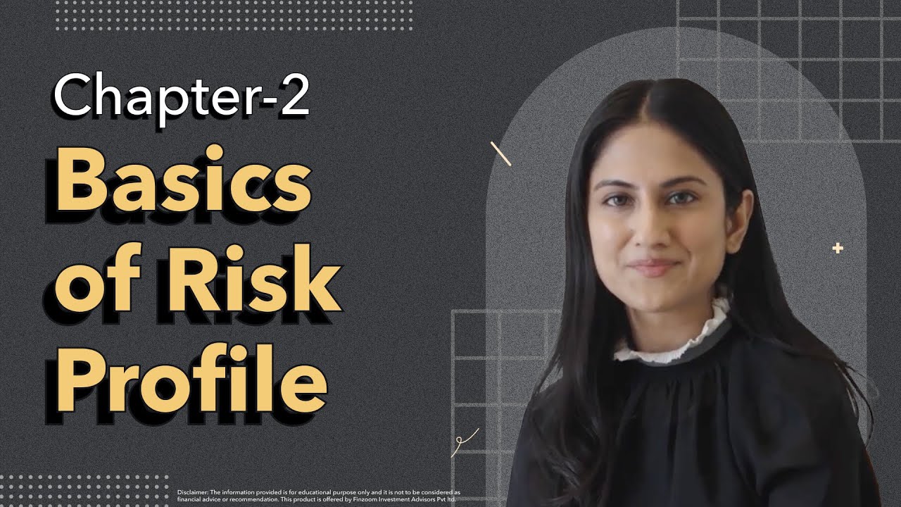 Basics of Risk Profile- Basics of Financial Planning: Ch. 2 | IND Learn