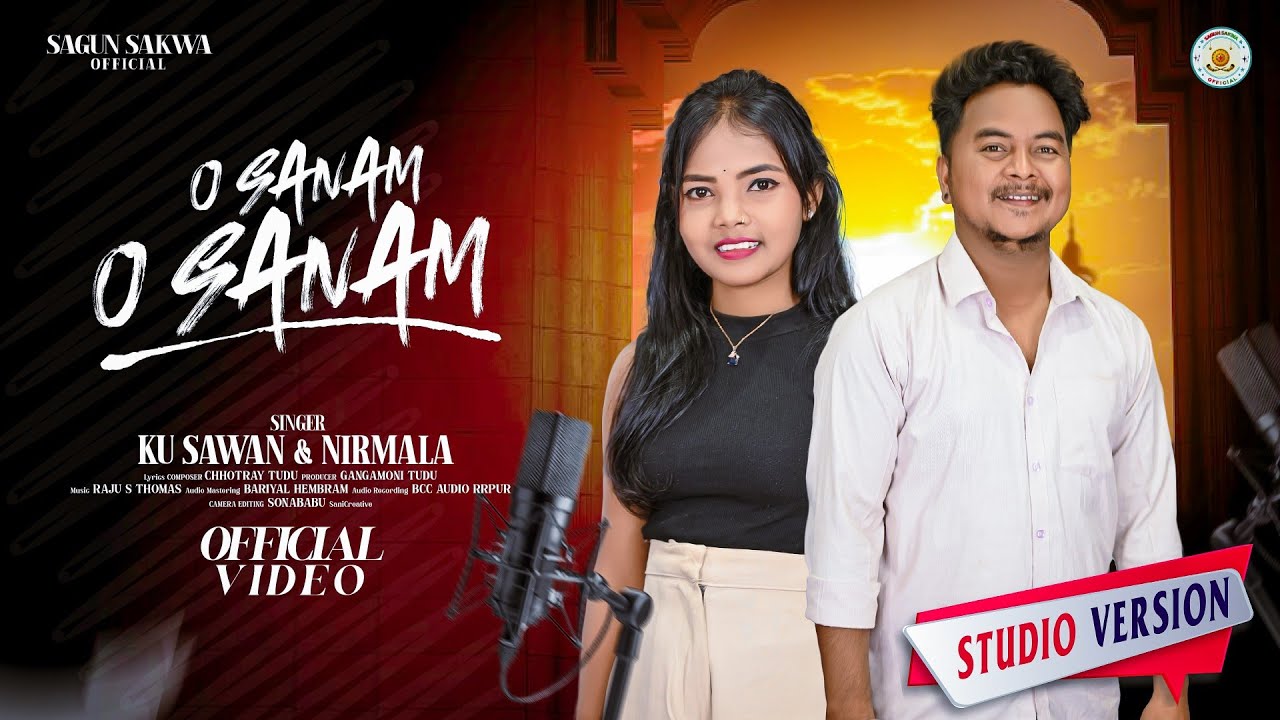 O SANAM O SANAM || NEW SANTHALI SONG 2025 || KUMAR SAWAN & NIRMALA || BCC AUDIO 