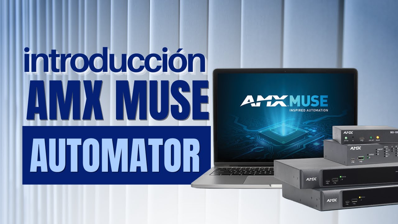 Introducción a AMX MUSE Automator