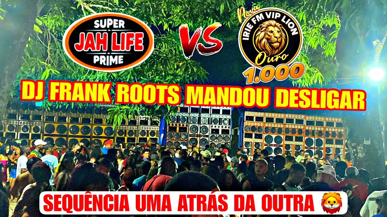 “PODE DESLIGAR” DJ FRANK ROOTS BOTOU PRA M@T@r / IRIE FM VS JAH LIFE PRIME 🔥
