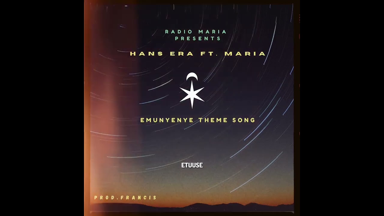 EMUNYENYE THEME SONG-HANS ERA FT. MARIA