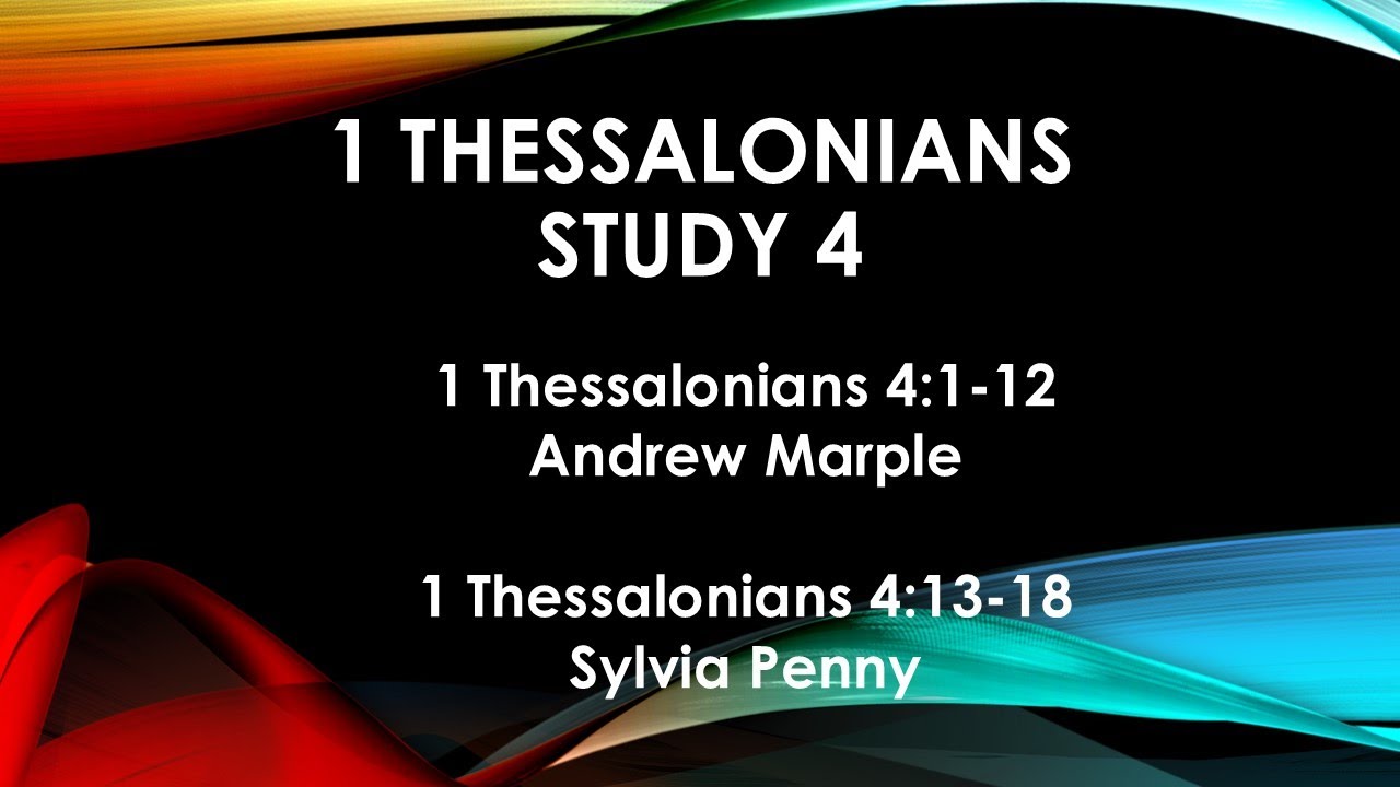 1 Thessalonians Study 4