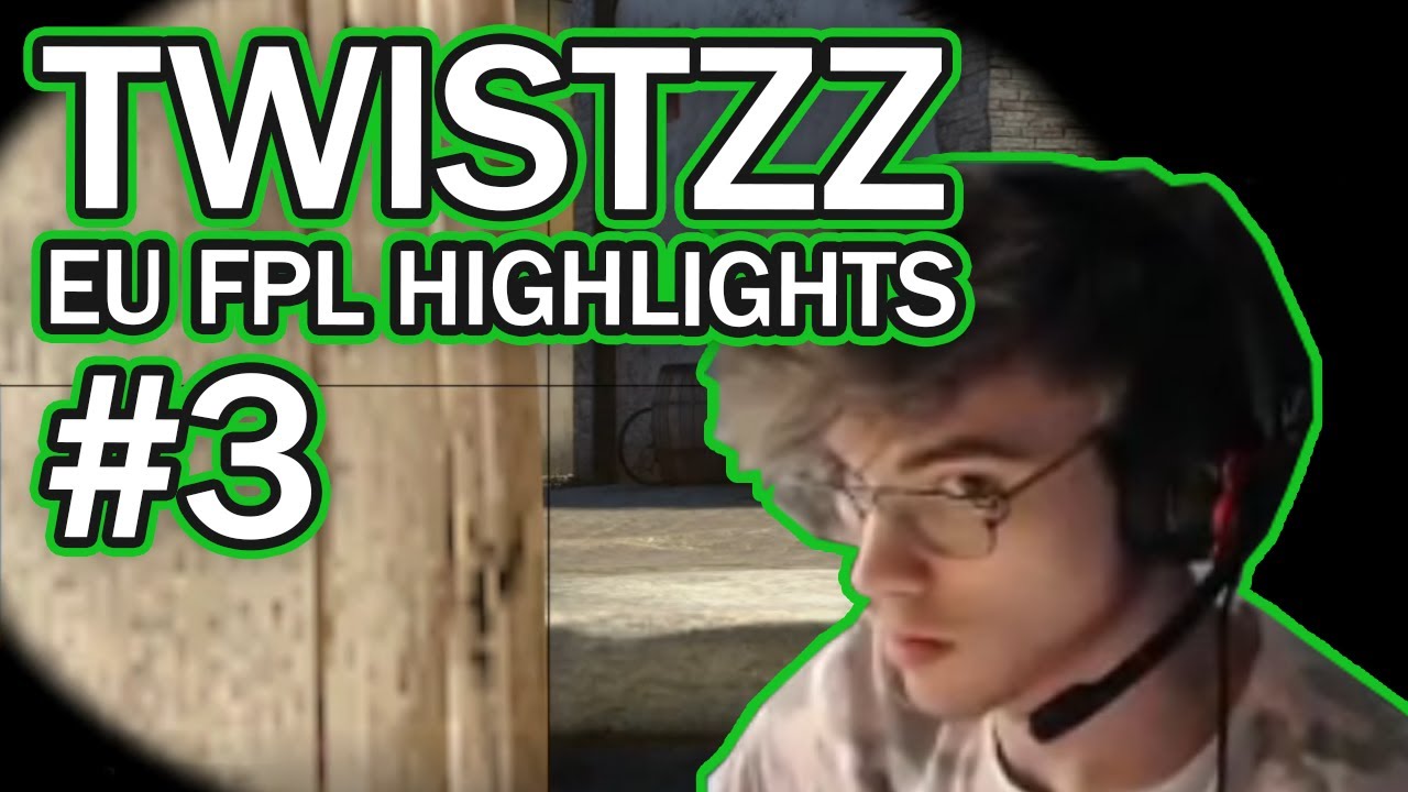 Twistzz - EU FPL Frag Highlights #3
