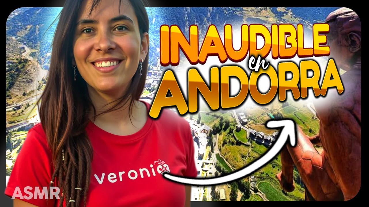 ASMR INAUDIBLE con mi visita a ANDORRA [Show & Tell]  Zeiko ASMR