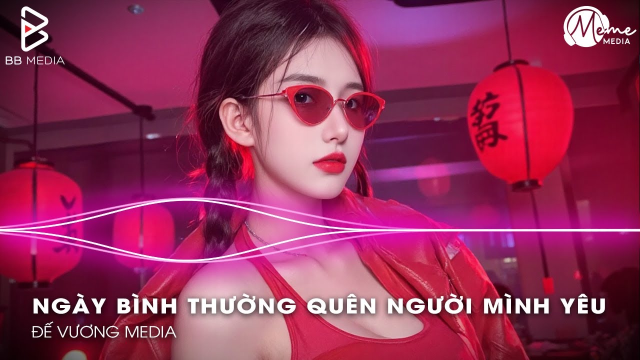 Cực Phẩm Remix Gây Bão TikTok 2025🎼Ngày Bình Thường Quên Người Mình Thương Remix – TREND TIKTOK 2025