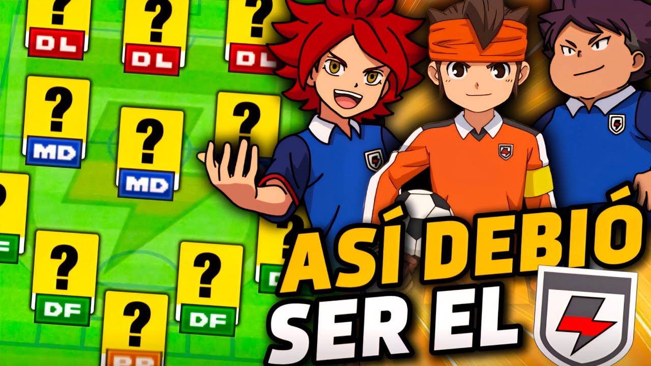 ASÍ DEBIÓ SER EL INAZUMA JAPÓN en Inazuma Eleven Orión