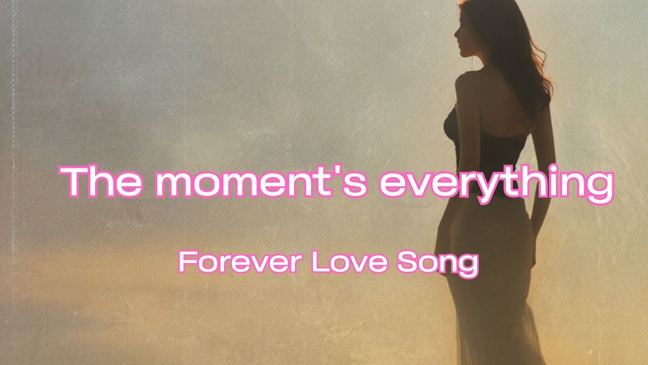 [AI MV]The moment's everything | #ForeverLove #RomanticBallad #LoveSong #WeddingMusic