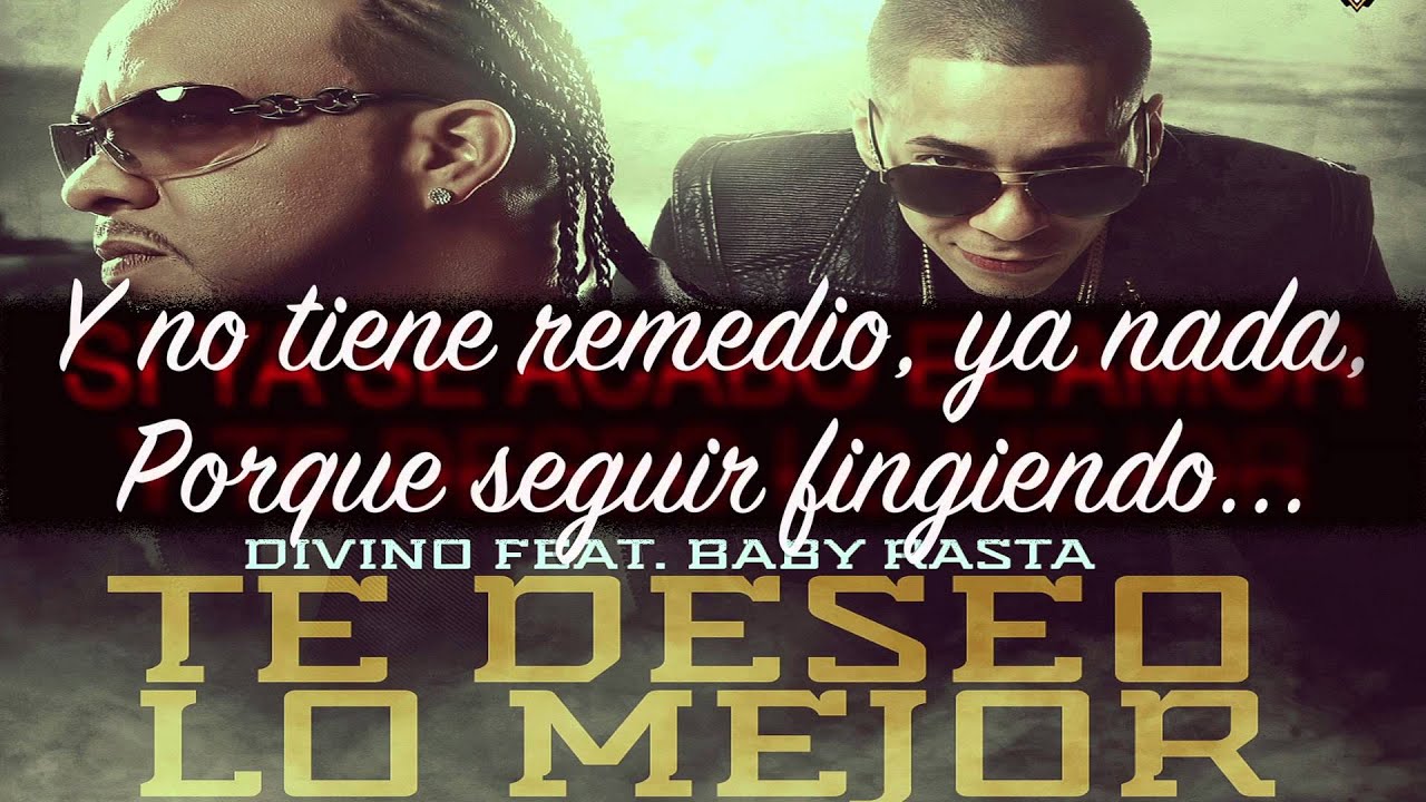 Divino Feat Baby Rasta - Te Deseo Lo Mejor (Official Song)