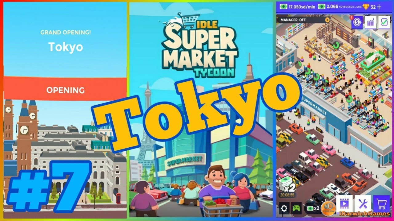Idle Supermarket Tycoon - Tiny Shop Game (OPENING TOKYO) Walkthrough part 7
