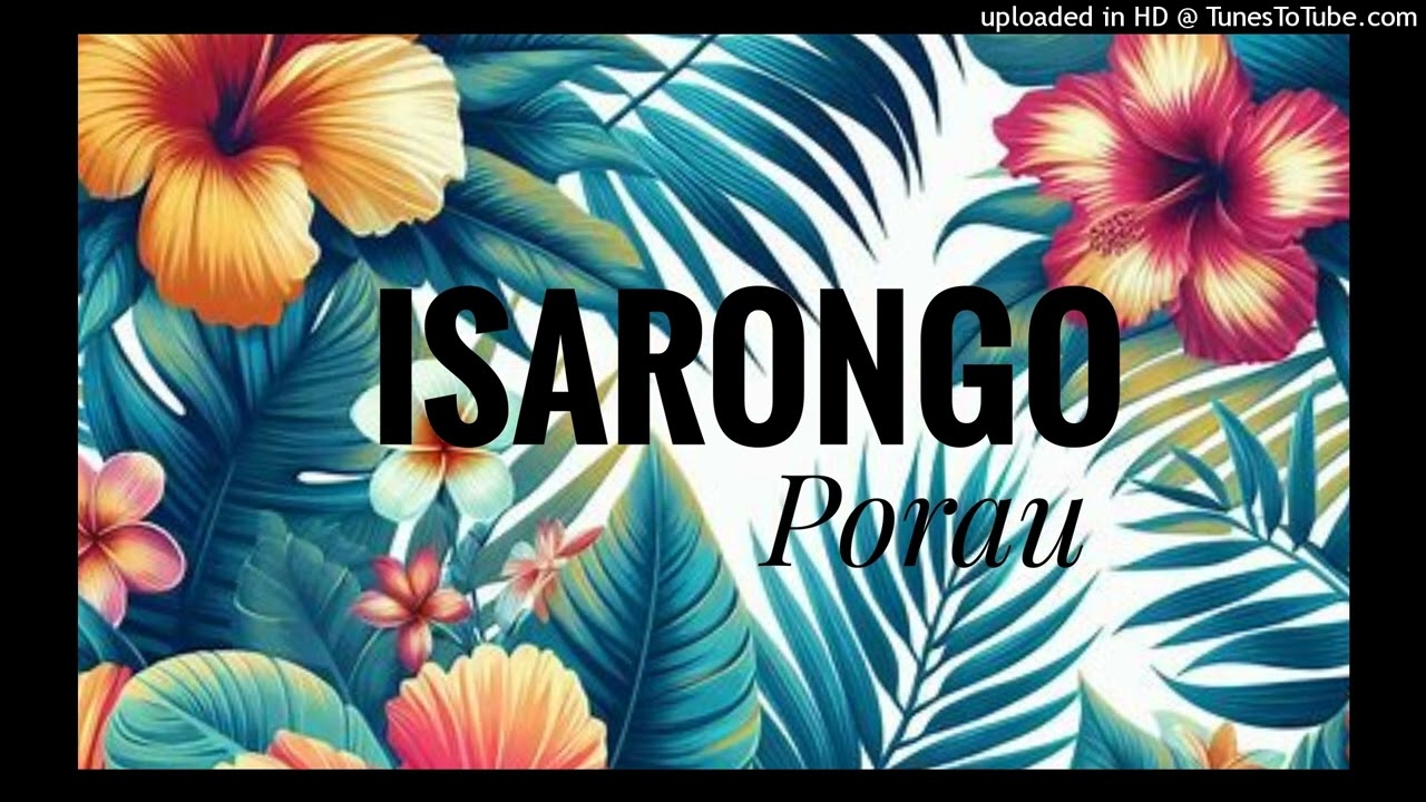 ISARONGO - Porau (old skool🎵) //SIOPSMANABEH_YOUTUBE_CHANNEL