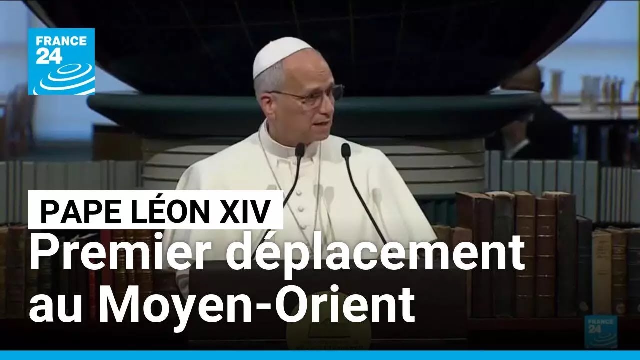 Le pape Léon XIV choisit le Moyen-Orient pour son premier déplacement à l'étranger • FRANCE 24