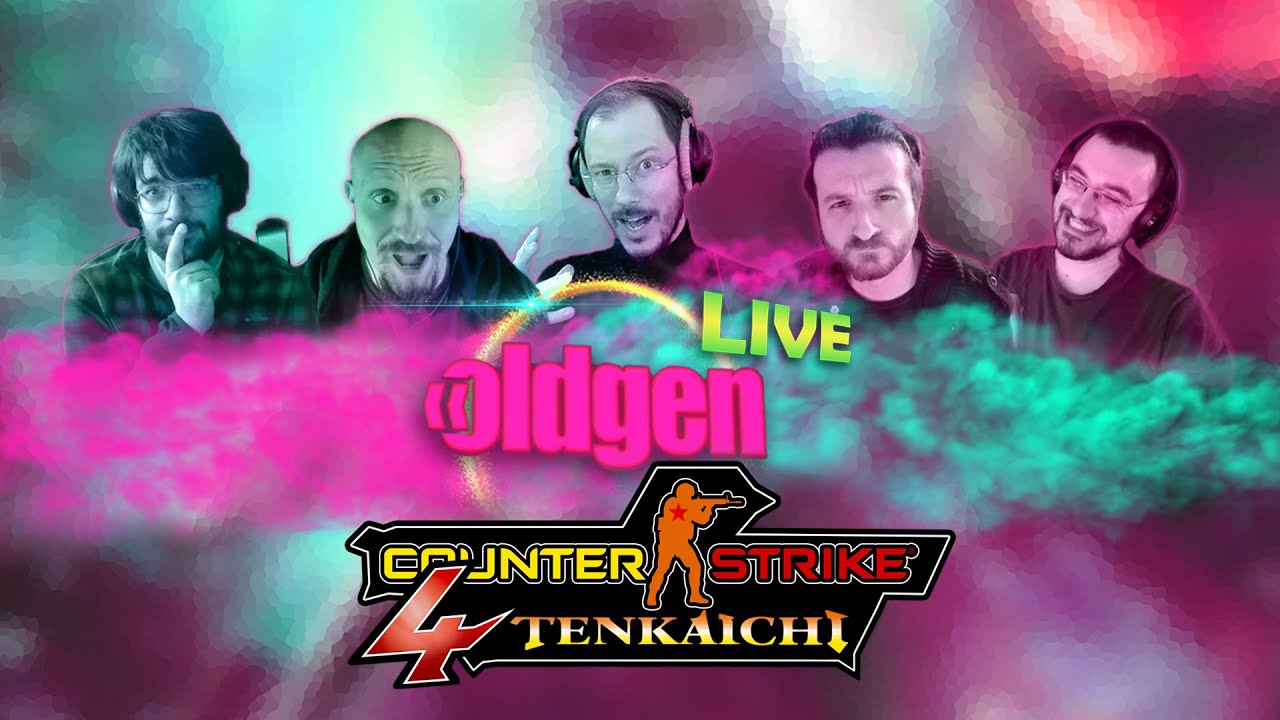 OLDGEN Live - Counter Strike Tenikaichi 4
