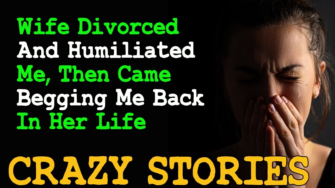 Wife Divorced & Humiliated Me, Then Came Begging ME Back | Reddit Cheating Stories