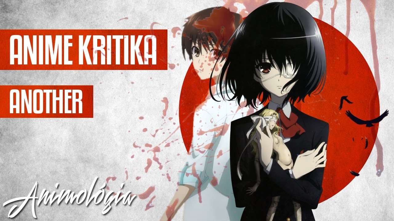 Ti k&eacute;rt&eacute;tek #3 v&eacute;res rejt&eacute;lyek &eacute;s hal&aacute;lesetek - Another anime kritika - Animol&oacute;gia