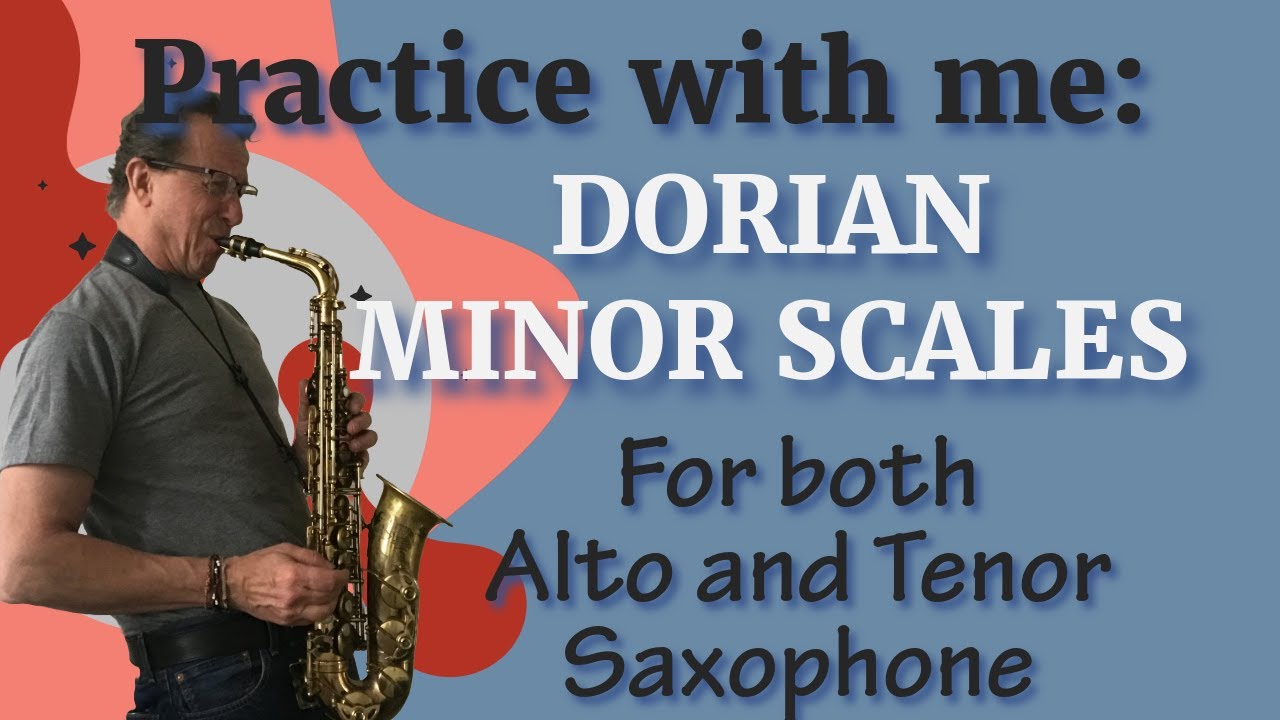 Practice With Me 🎷 | Dorian Minor Scales Explained & Played in All Keys (Alto & Tenor)
