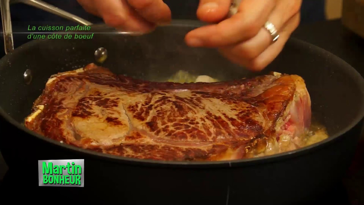 facile Martin Bonheur 85 La cuisson parfaite d'une côte de boeuf