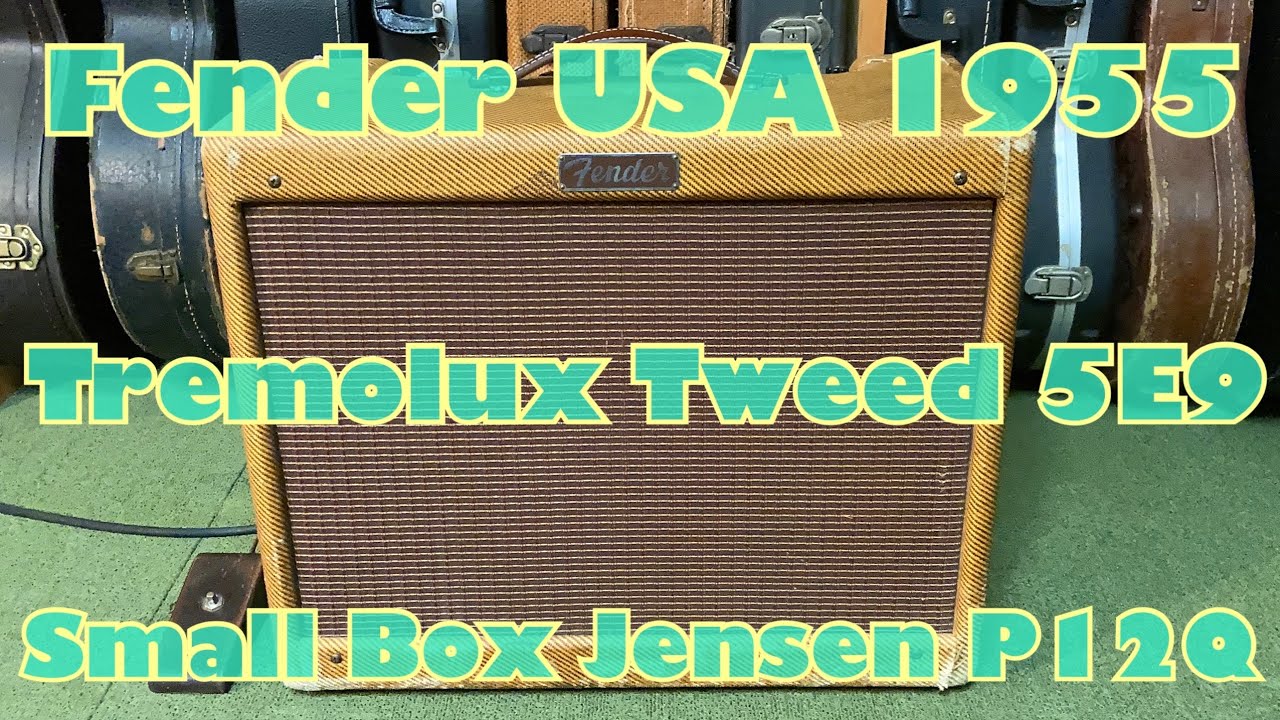 Fender USA 1955 Tremolux Tweed 5E9 Small Box