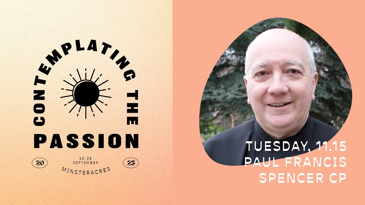 'Blessed Dominic Barberi' with Paul Francis Spencer CP | Contemplating the Passion, September 2023