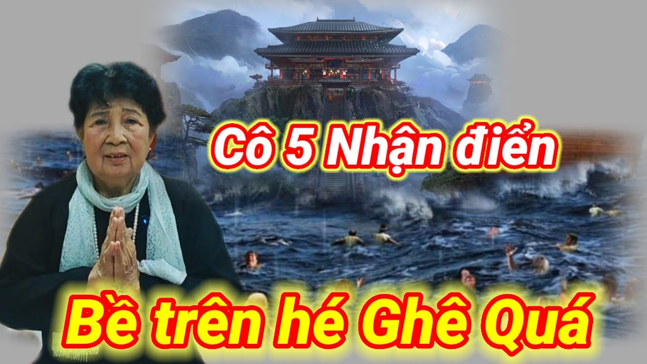 Cô 5 Nhất Nương nhận Điển hé Lộ rất ghê mong bà con sớm thức tỉnh lo Tu